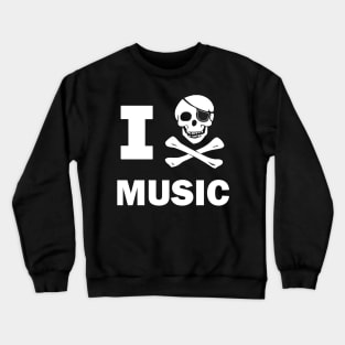 I Pirate Music Crewneck Sweatshirt